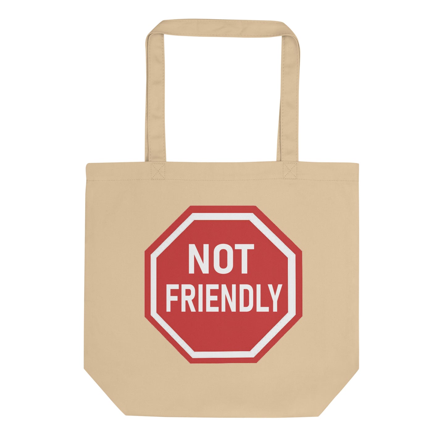 Not Friendly - Eco Tote