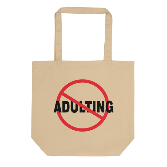 No Adulting - Eco Tote