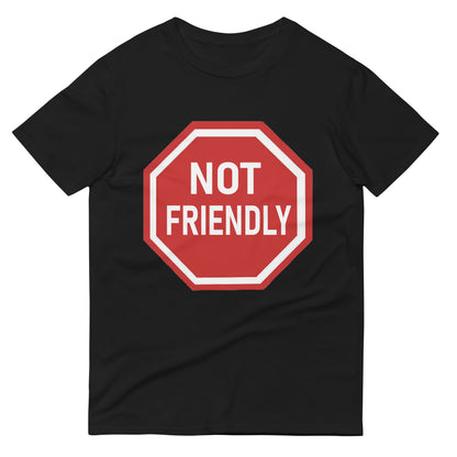 Not Friendly - Classic Fit Tee