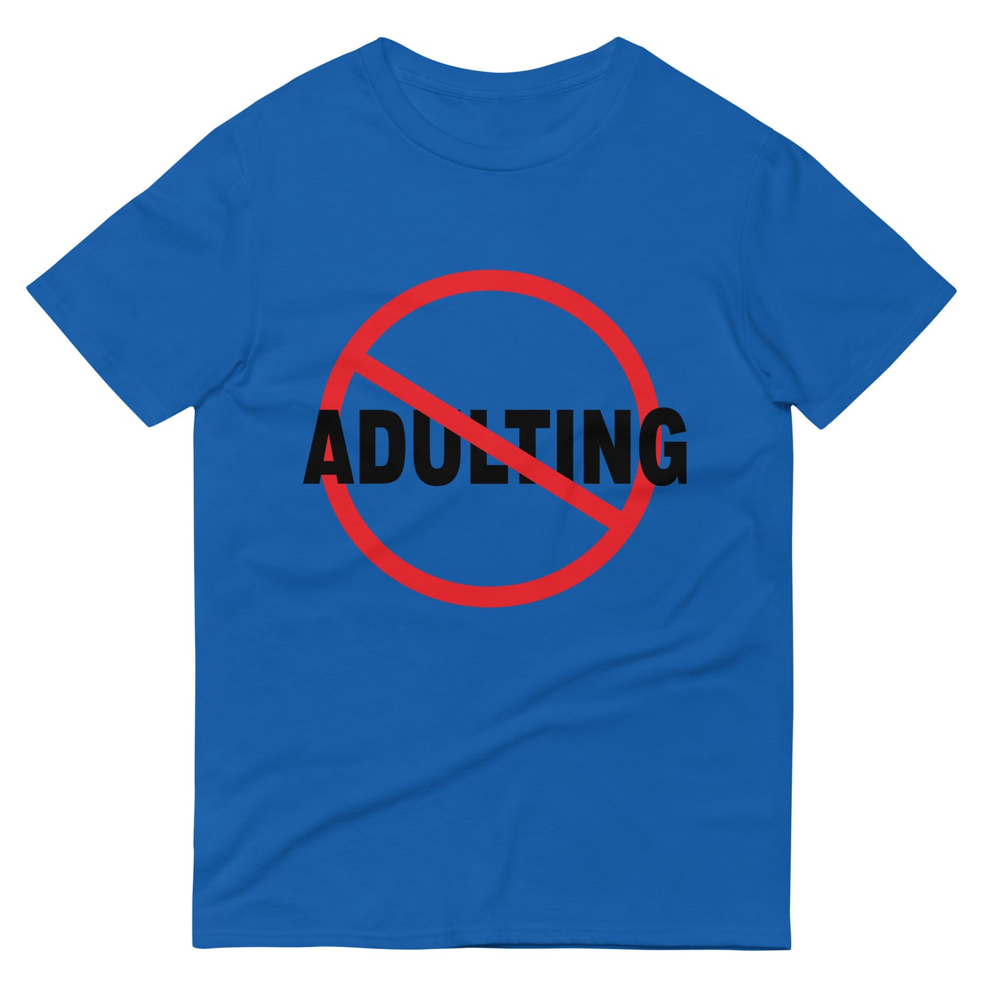 No Adulting - Classic Fit Tee