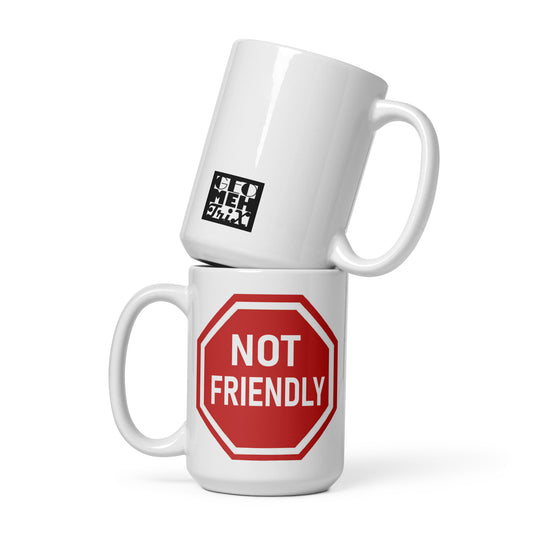 Not Friendly - Mug