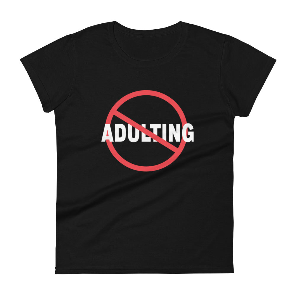 No Adulting - Slim Fit Tee