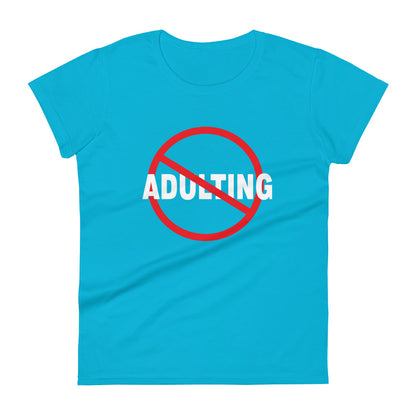 No Adulting - Slim Fit Tee