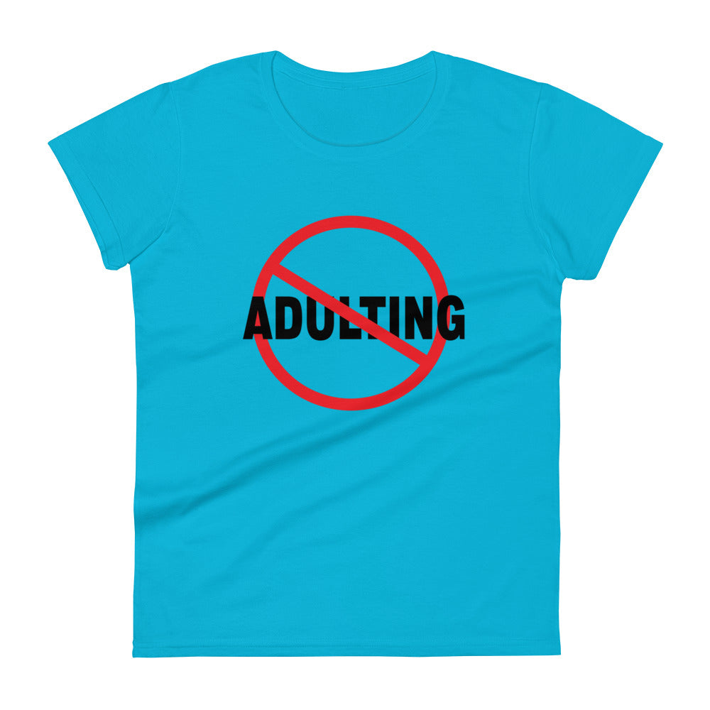 No Adulting - Slim Fit Tee