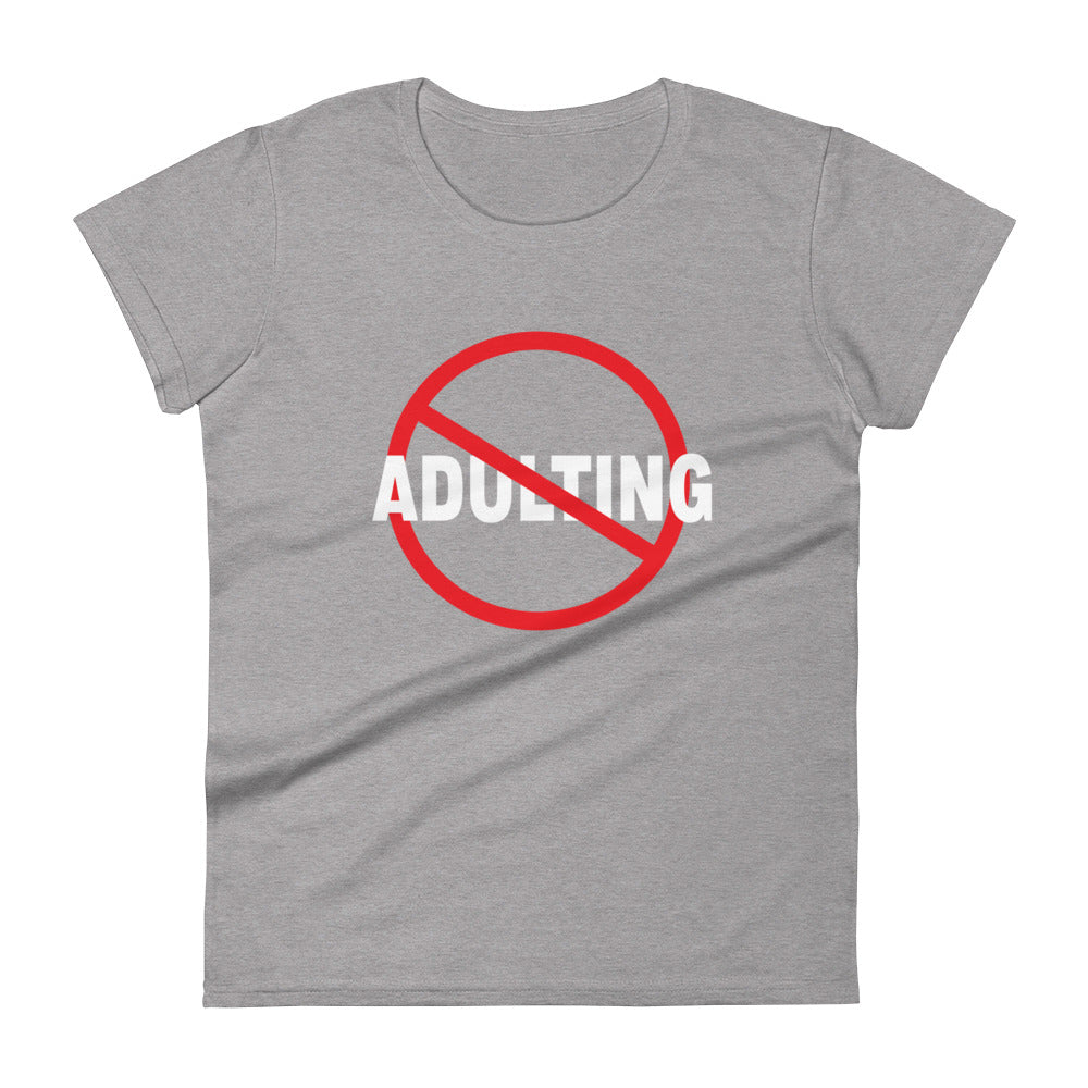 No Adulting - Slim Fit Tee