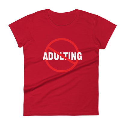 No Adulting - Slim Fit Tee