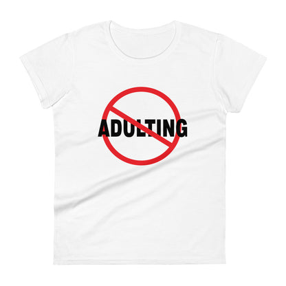 No Adulting - Slim Fit Tee